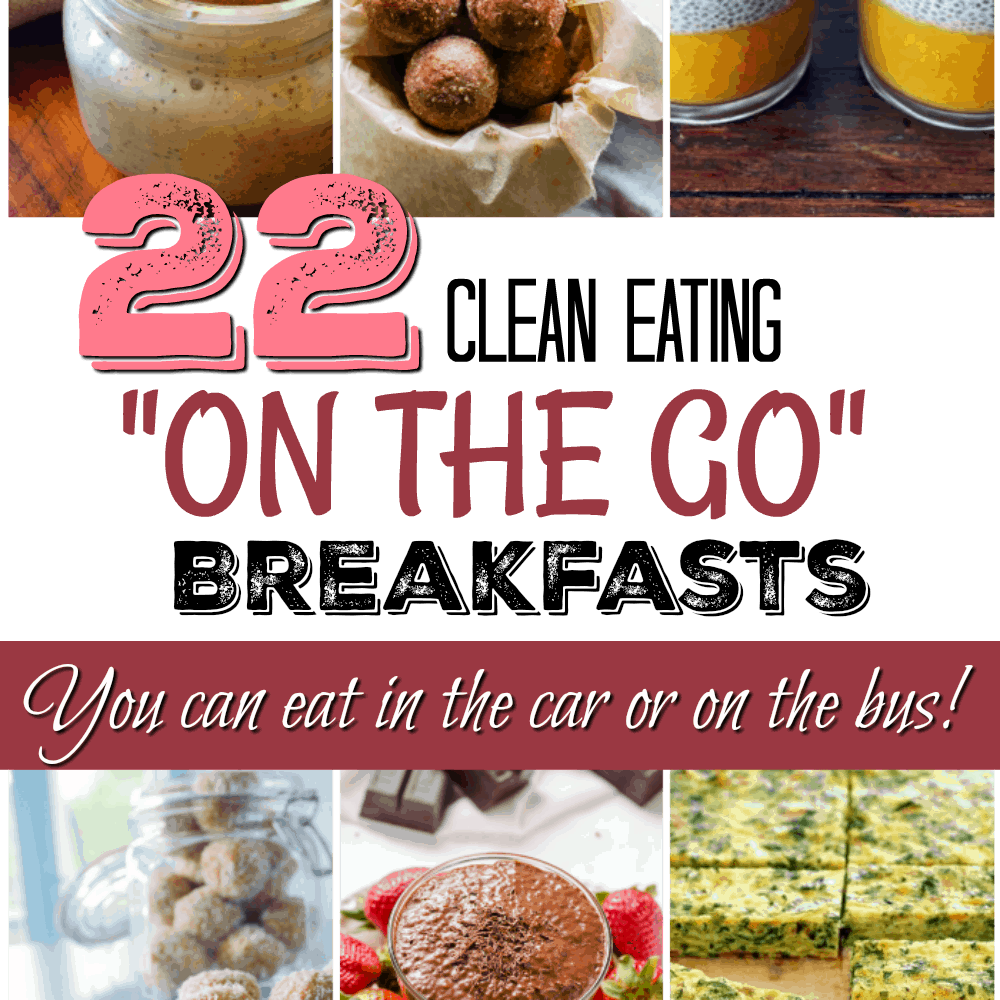 Kids Missing Breakfast on School mornings because you are always in a hurry? Check out these On the Go Clean Eating Breakfast Ideas.
