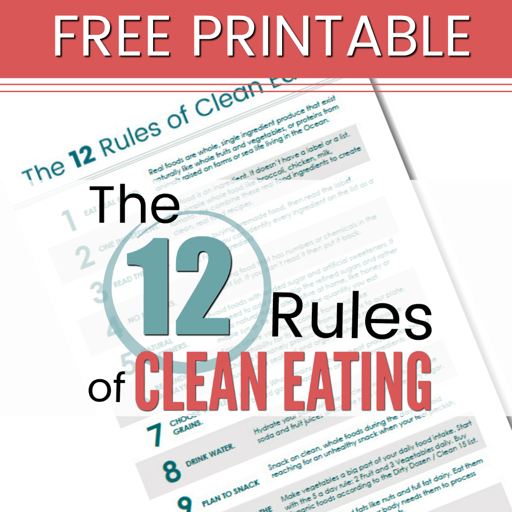 The 12 Rules of Clean Eating Printable