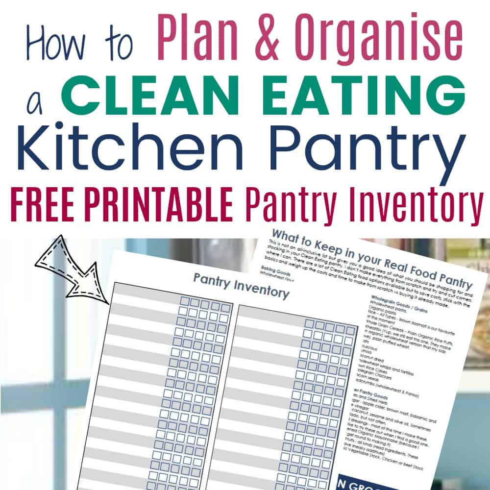 How to Organize a Clean Eating Kitchen Pantry.