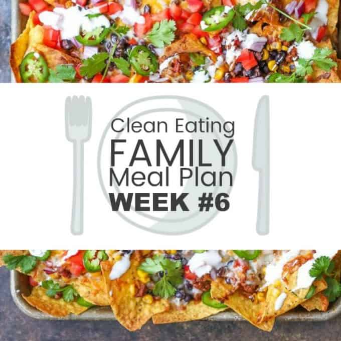 Clean Eating with Kids Meal Plan #6