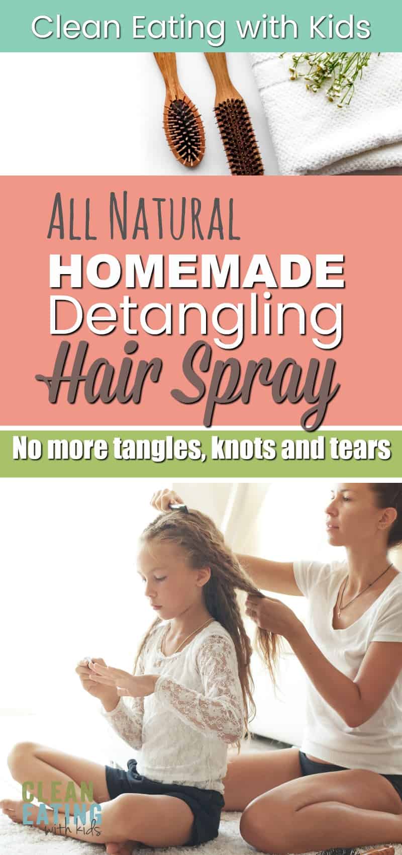 Homemade Hair Detangling Spray - Works like magic on knotty, flyaway morning hair (Stops all the fighting too)