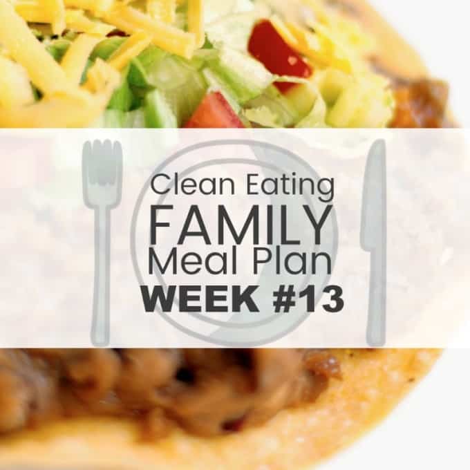 Clean Eating Family Meal Plan #13