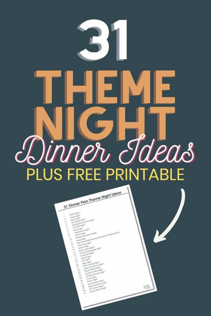 31 Theme Night Dinner IDeas