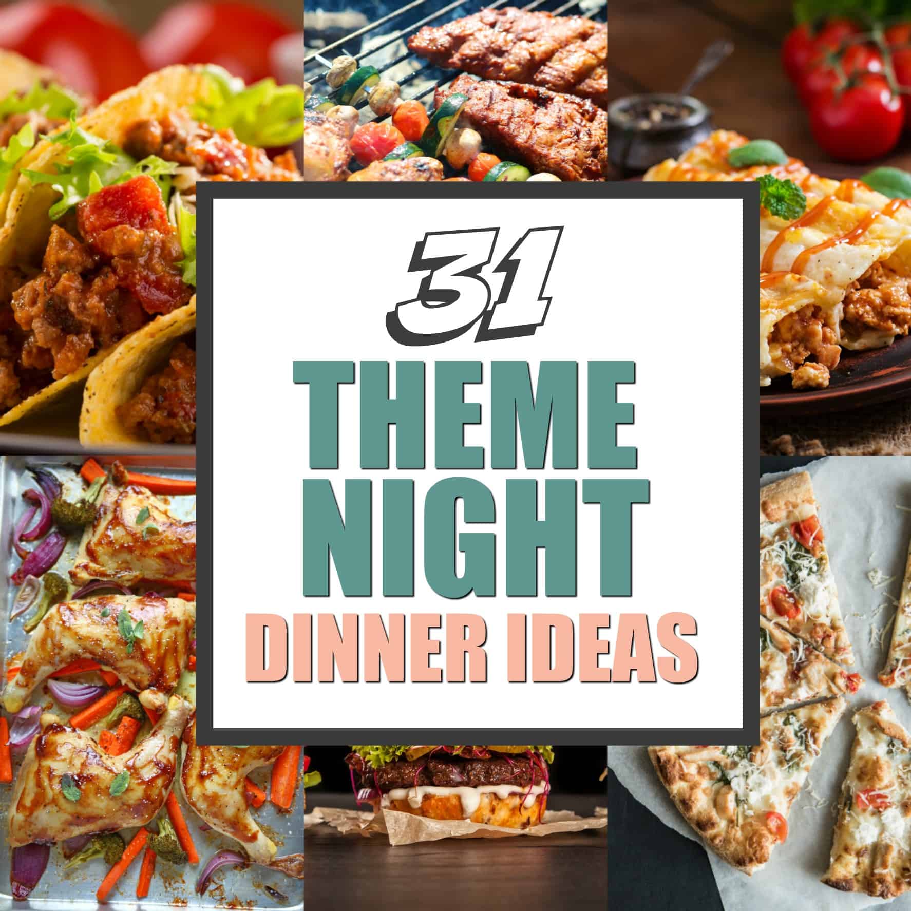 31 Dinner Theme Night Ideas - Clean Eating with kids