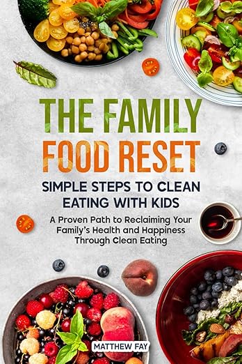The Family Food Reset Book is available on Amazon